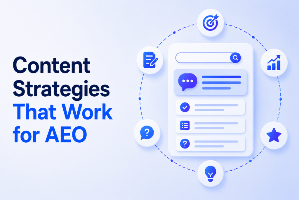 Content Strategies That Work for AEO