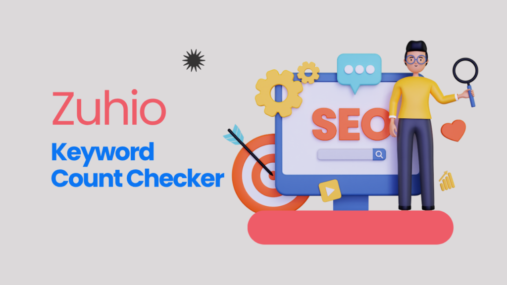 Zuhio Keyword Count Checker: Everything About Keyword Density Optimisation Zuhio Keyword Count Checker