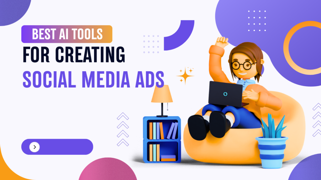 7 Best AI Tools for Creating Social Media Ads in 2026 Best AI Tools for social media ads